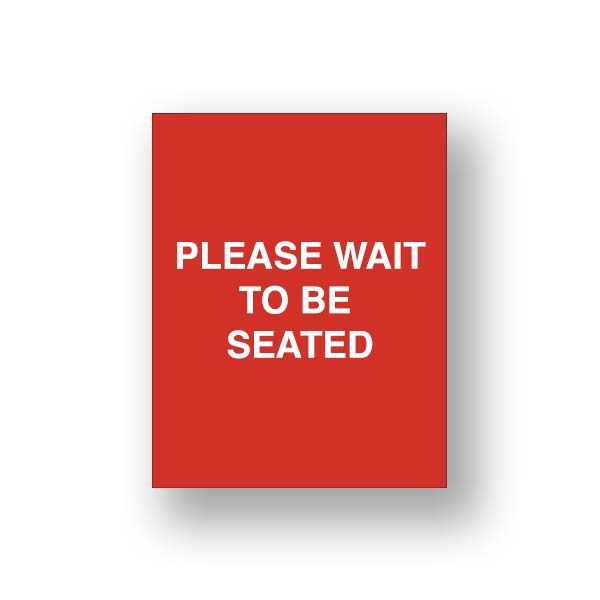 Red Please Wait To Be Seated/Please Be Seated (Double Sided Sign Insert)