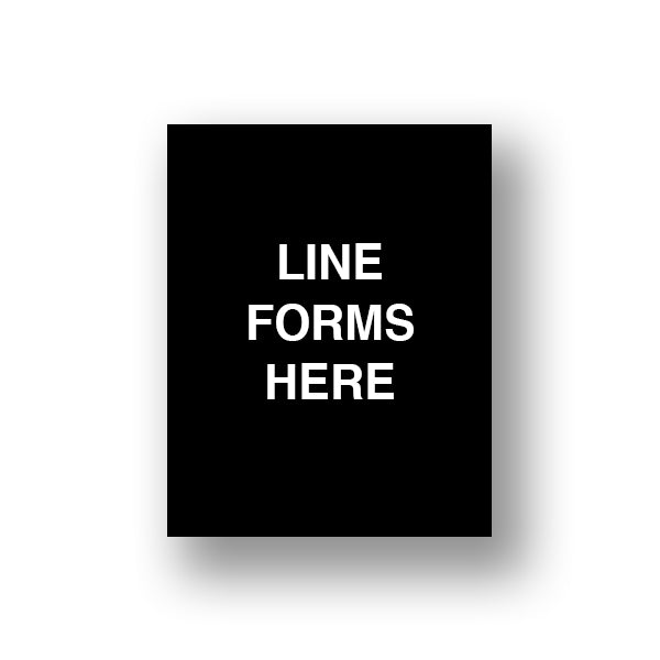 Black Line Forms Here (Sign Insert)