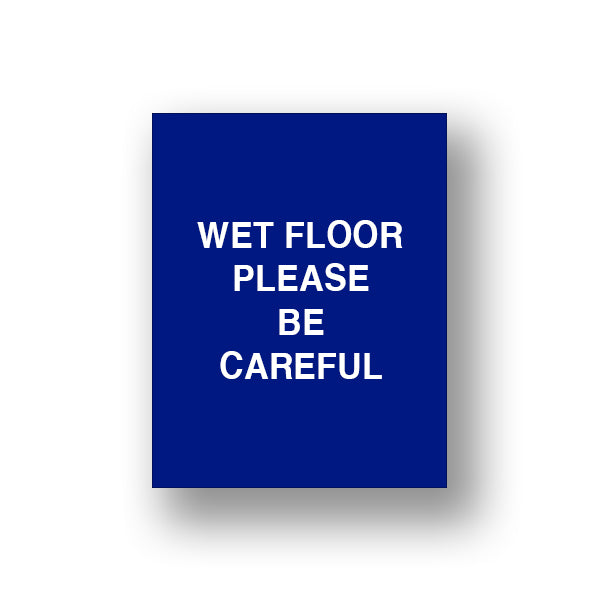 Blue Wet Floor Please Be Careful (Double Sided Sign Insert)