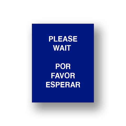 Blue Please Wait/Por Favor Esperar (Sign Insert)
