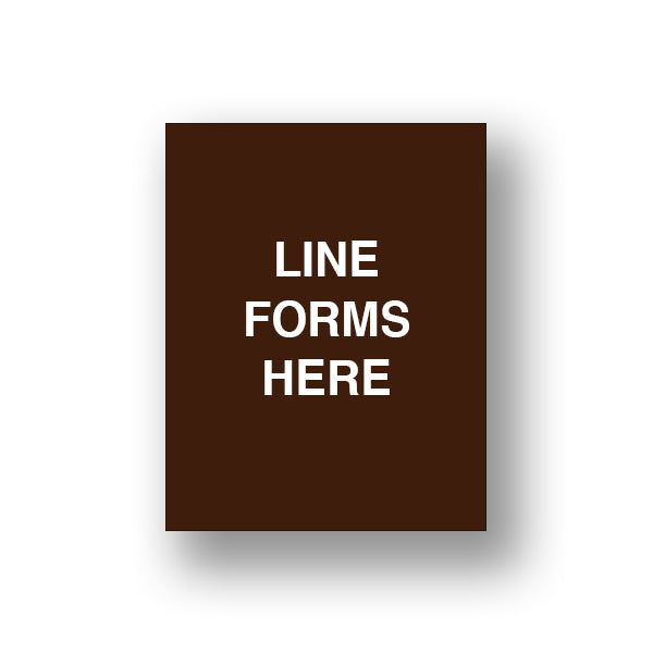 Brown Line Forms Here (Sign Insert)