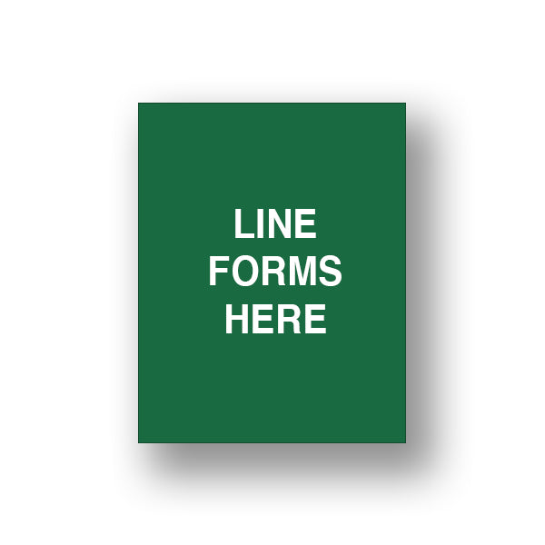 Green Line Forms Here (Sign Insert)