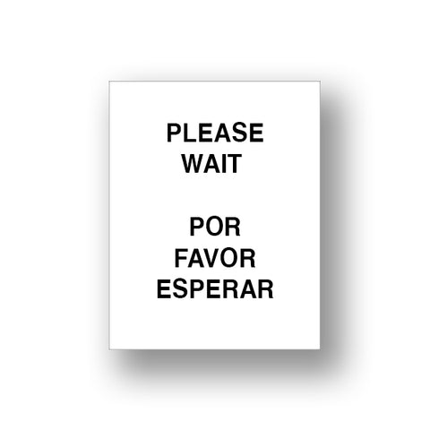 White Please Wait/Por Favor Esperar (Sign Insert)