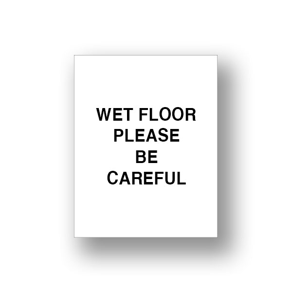 White Wet Floor Please Be Careful (Double Sided Sign Insert)